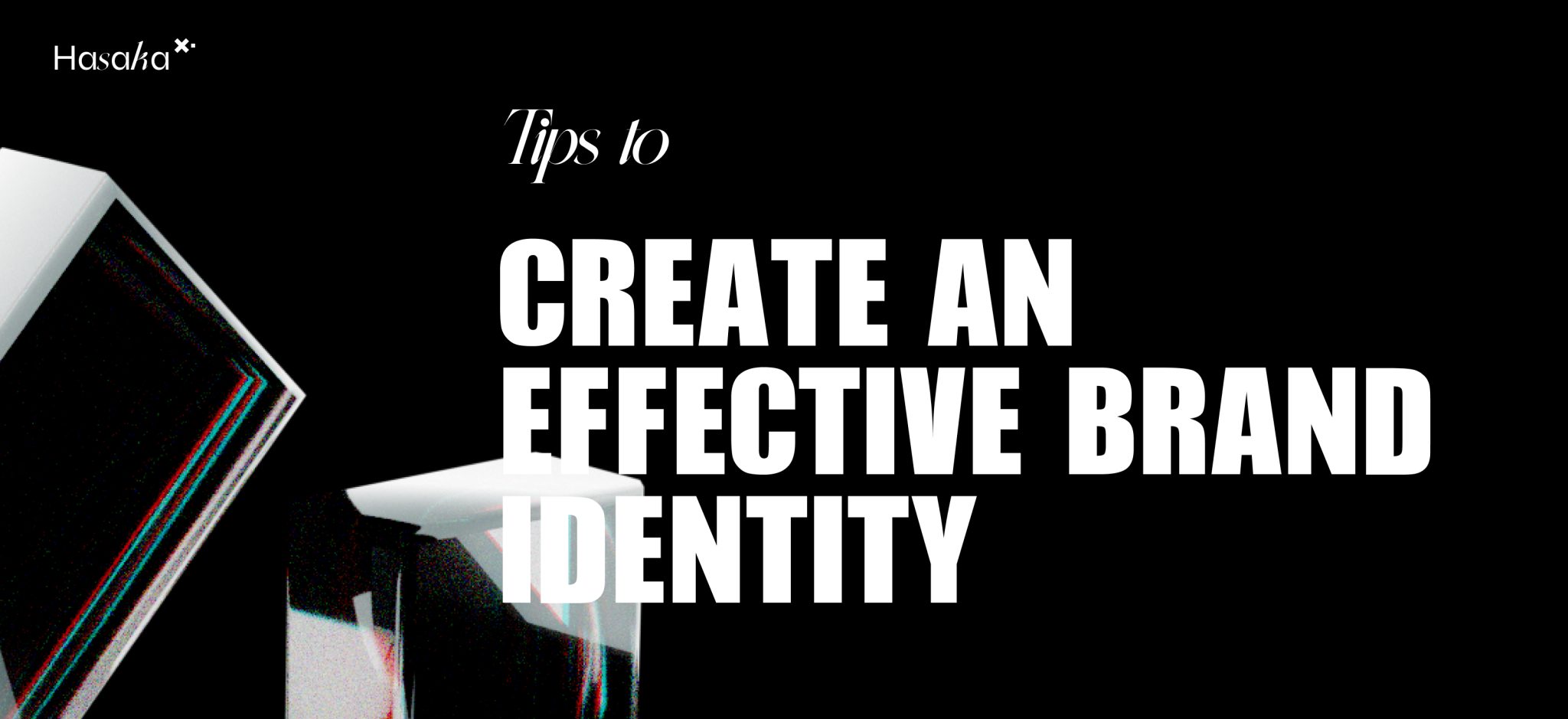 Create an effective brand identity