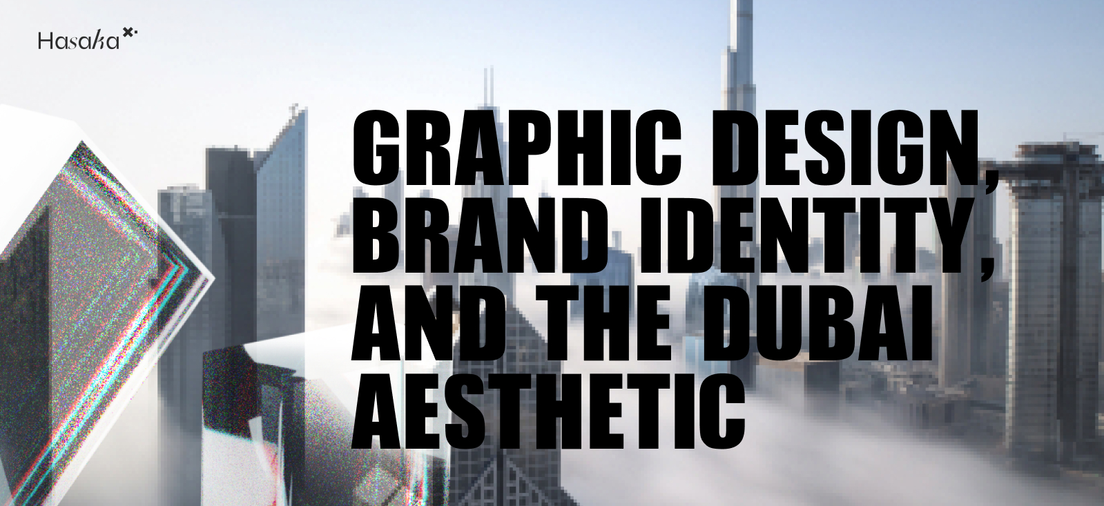 Graphic Design, Brand Identity, and the Dubai Aesthetic